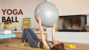 Yoga Ball Workouts