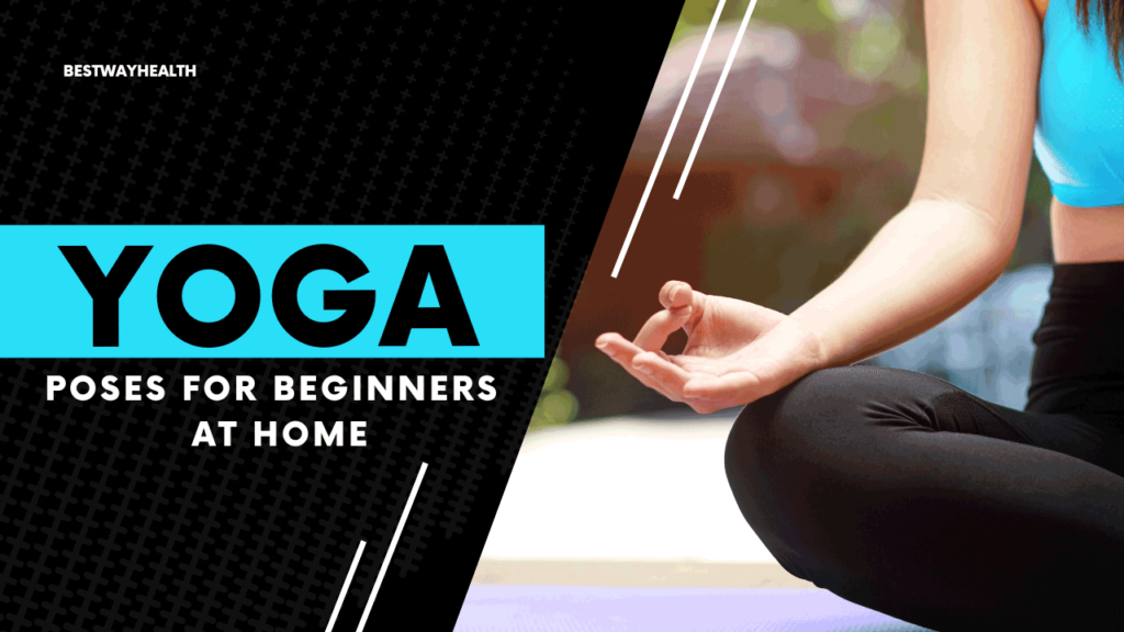 Yoga Poses for Beginners at Home